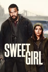 Sweet Girl (2021)