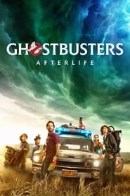 Ghostbusters: Afterlife (2022)